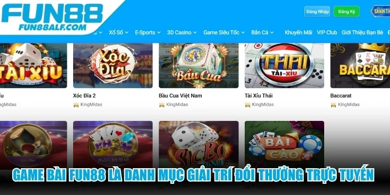 Game bài FUN88 là danh mục giải trí đổi thưởng trực tuyến uy tín
