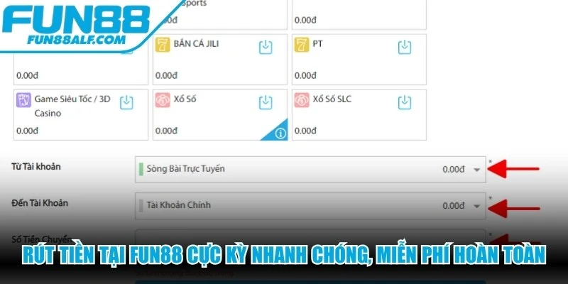 Rút tiền tại FUN88 cực kỳ nhanh chóng, miễn phí hoàn toàn và an toàn
